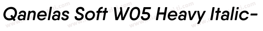 Qanelas Soft W05 Heavy Italic字体转换